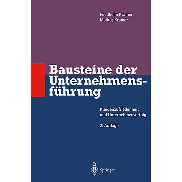 Bausteine der Unternehmensführung / Innovations- und Technologiemanagement, Friedhelm Kramer, Markus Kramer