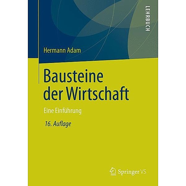 Bausteine der Wirtschaft, Hermann Adam