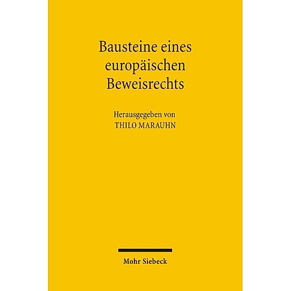 Bausteine eines europäischen Beweisrechts