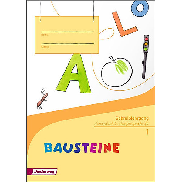 BAUSTEINE Fibel - Ausgabe 2014, Kirsten Bruhn, Sabine Gudat-Vasak, Simone Günther, Gabriele Hinze, Siegfried Müller, Bernadette Nabers, Daniela Reinker