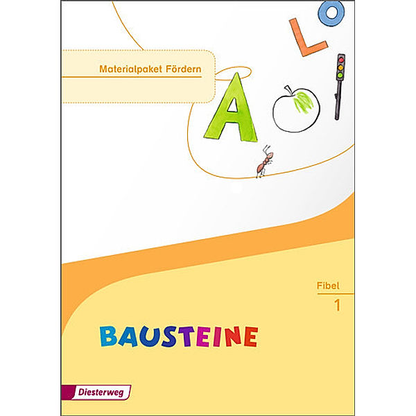 BAUSTEINE Fibel - Ausgabe 2014, Kirsten Bruhn, Sabine Gudat-Vasak, Simone Günther, Gabriele Hinze, Siegfried Müller, Bernadette Nabers, Daniela Reinker