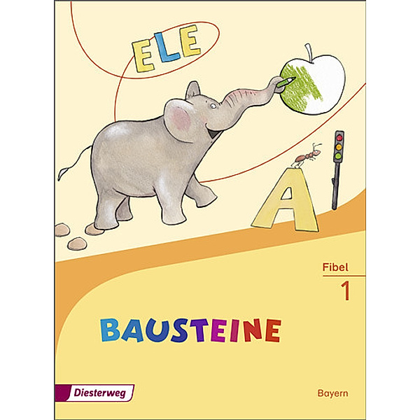 BAUSTEINE Fibel - Ausgabe 2014 für Bayern, Karin Kobl, Katrin Wolff, Tanja Schedl, Jutta Herzog