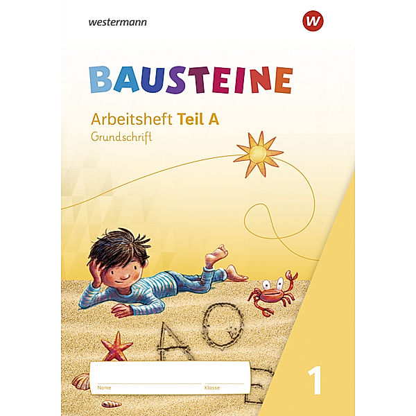 BAUSTEINE Fibel - Ausgabe 2021, Kirsten Bruhn, Sabine Gudat-Vasak, Gabriele Hinze, Bernadette Nabers, Daniela Reinker