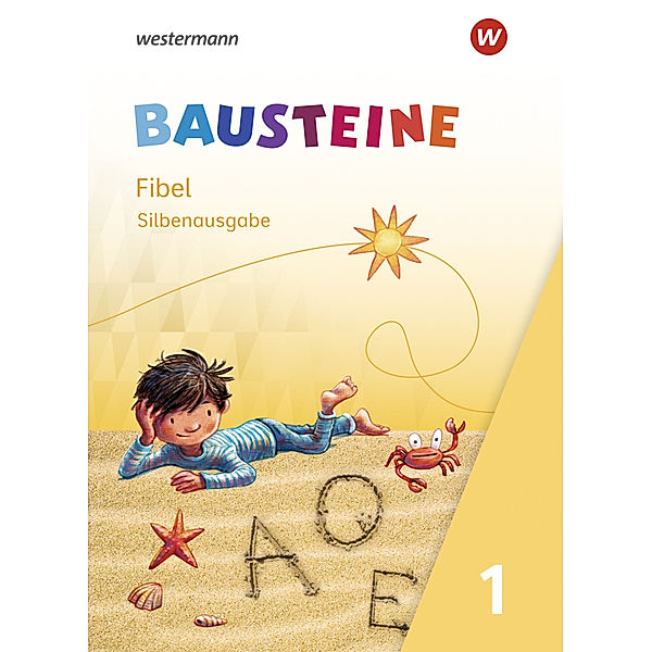 BAUSTEINE Fibel - Ausgabe 2021, Kirsten Bruhn, Sabine Gudat-Vasak, Gabriele Hinze, Bernadette Nabers, Daniela Reinker