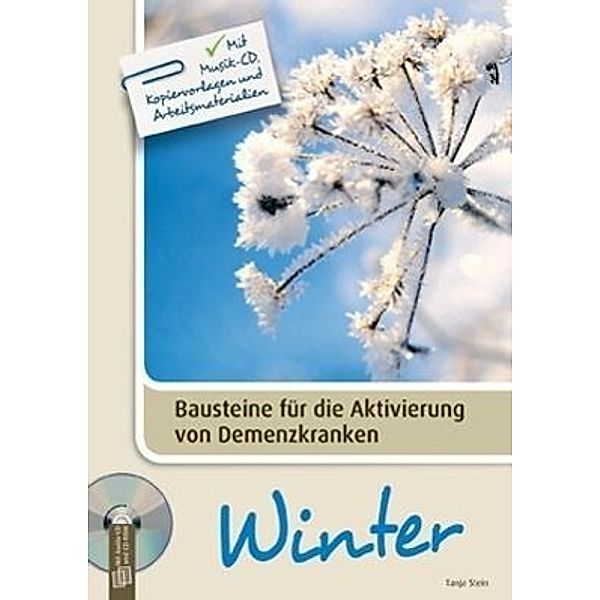 Bausteine für die Aktivierung von Demenzkranken: Winter, m. 1 Audio u. 1 CD-ROM, Tanja Stein