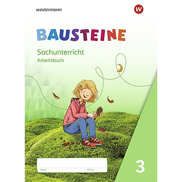 BAUSTEINE Sachunterricht - Ausgabe 2021, Kathrin Gyr, Edith Nitsche, Martina Oys, Jenny Richter, Susanne Wetzstein
