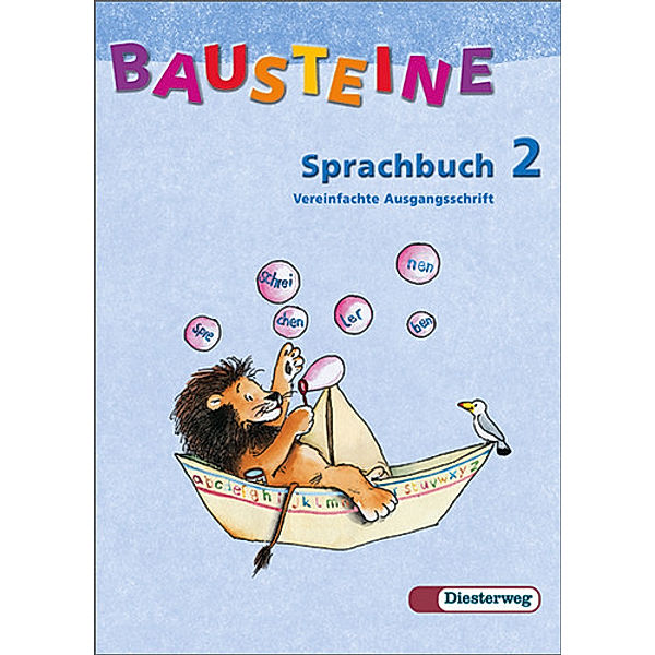 Bausteine Sprachbuch, Ausgabe S,  Neubearbeitung: 2. Schuljahr, Vereinfachte Ausgangsschrift, Björn Bauch, Petra Fuß, Anne Gottschlich, Matthias Greven, Gabriele Hinze, Luitgard Schell, Hans-Peter Schmidt, Rosie Mester