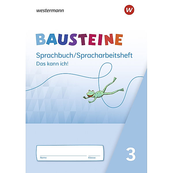 BAUSTEINE Sprachbuch und Spracharbeitshefte - Ausgabe 2021, Björn Bauch, Ulrike Dirzus, Gabriele Hinze, Alexandra Isack, Julia Nega, Kerstin Riesberg