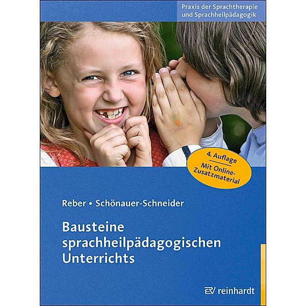 Bausteine sprachheilpädagogischen Unterrichts / Praxis der Sprachtherapie und Sprachheilpädagogik Bd.2, Karin Reber, Wilma Schönauer-Schneider