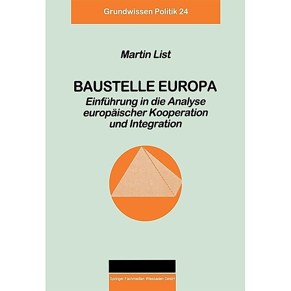 Baustelle Europa / Grundwissen Politik Bd.24, Martin List
