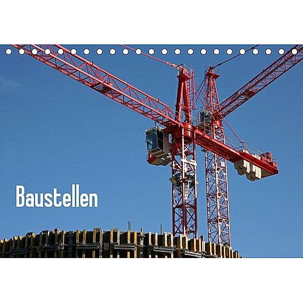 Baustellen (Tischkalender 2021 DIN A5 quer), Martina Berg