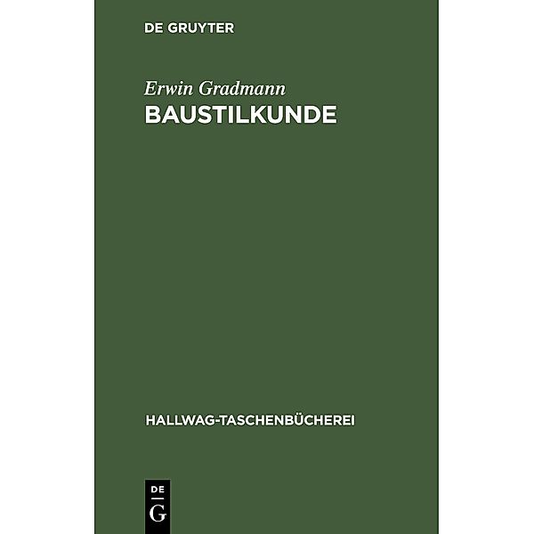 Baustilkunde / Hallwag-Taschenbücherei Bd.15, Erwin Gradmann