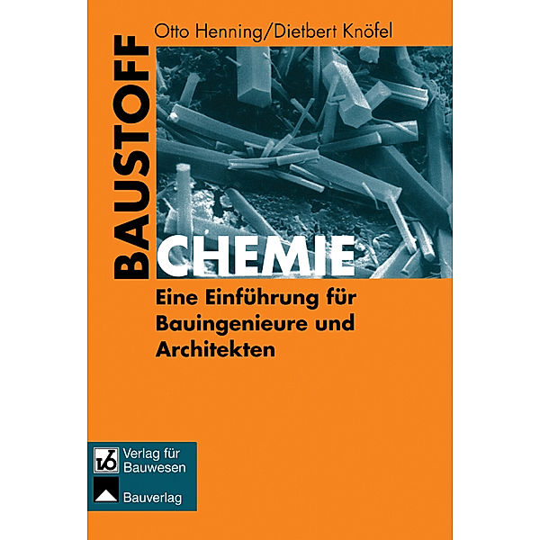 Baustoffchemie, Otto Henning, Dietbert Knöfel