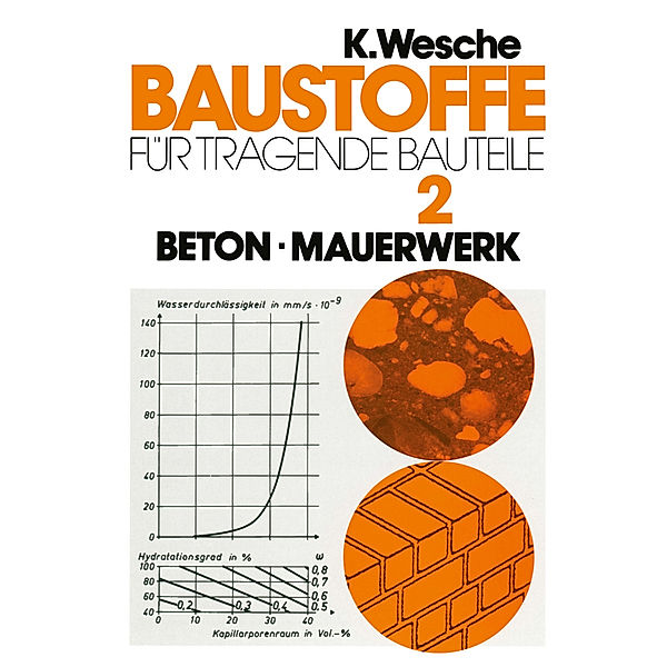 Baustoffe für tragende Bauteile, Karlhans Wesche