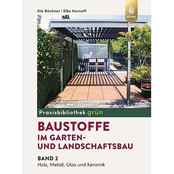 Baustoffe im Garten- und Landschaftsbau, Ute Büchner, Elke Hornoff