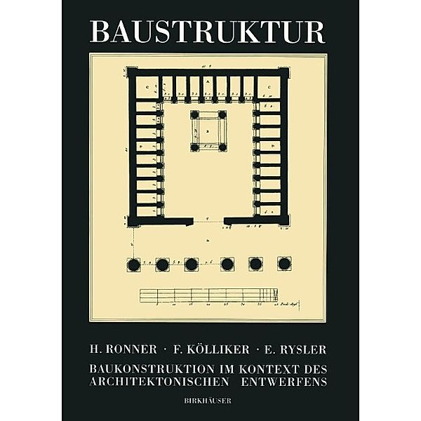 Baustruktur, Heinz Ronner, Emil Rysler, Fredi Kölliker