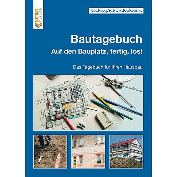 Bautagebuch