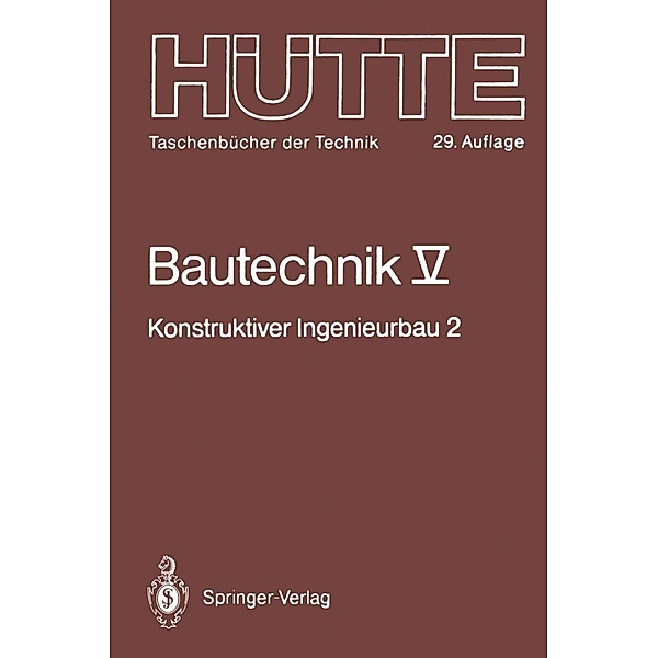 Bautechnick / Hütte - Taschenbücher der Technik Bd.5