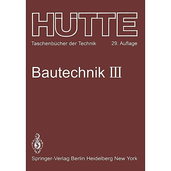 Bautechnik / Hütte - Taschenbücher der Technik Bd.3