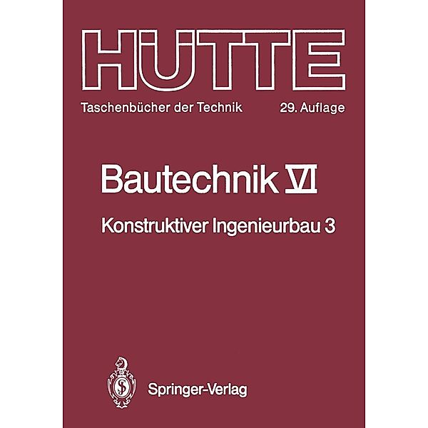 Bautechnik / Hütte - Taschenbücher der Technik Bd.6