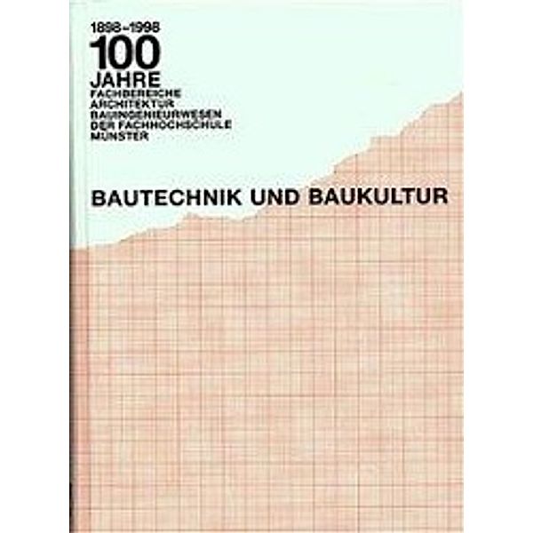 Bautechnik und Baukultur