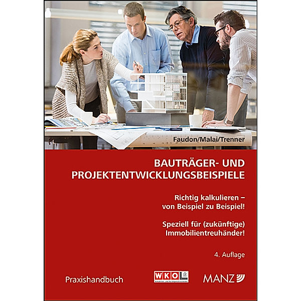 Bauträger- und Projektentwicklungsbeispiele, André Faudon, Andreas Malai, Andreas Trenner