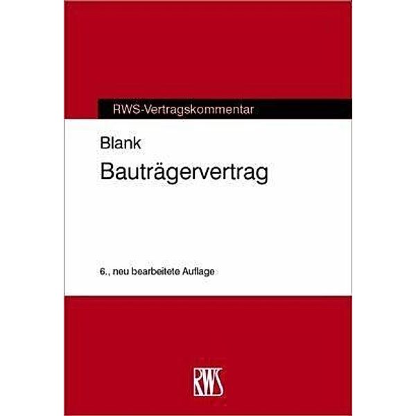 Bauträgervertrag, Manfred Blank