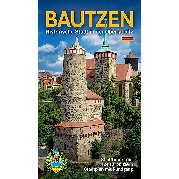 Bautzen - Historische Stadt in der Oberlausitz, Renate Peter