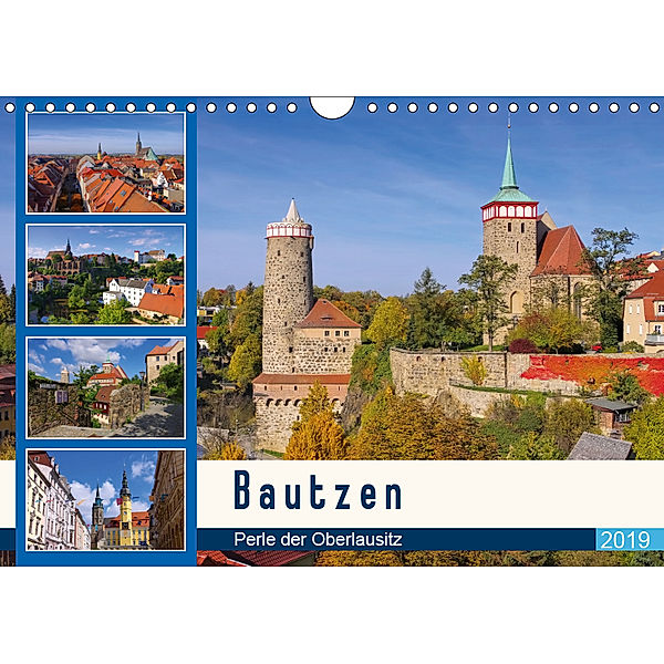 Bautzen - Perle der Oberlausitz (Wandkalender 2019 DIN A4 quer), LianeM
