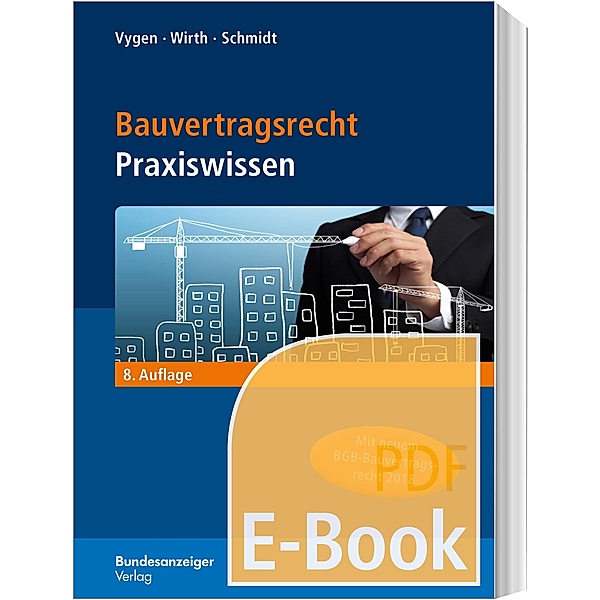Bauvertragsrecht (E-Book), Andreas Schmidt, Klaus Vygen, Axel Wirth