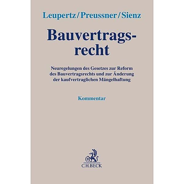 Bauvertragsrecht, Kommentar, Stefan Leupertz, Mathias Preussner, Christian Sienz