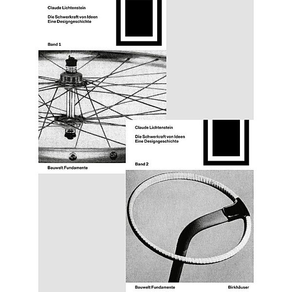Bauwelt Fundamente / 170, 171 / Die Schwerkraft von Ideen Band 1 und 2, Claude Lichtenstein