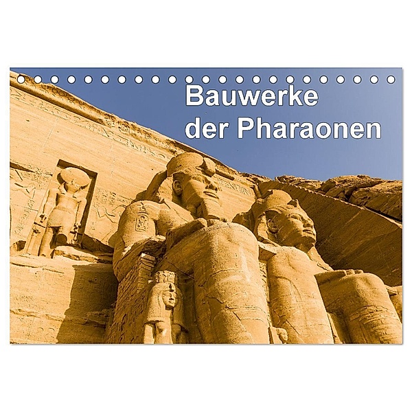 Bauwerke der Pharaonen (Tischkalender 2024 DIN A5 quer), CALVENDO Monatskalender, FB Frank BAUMERT