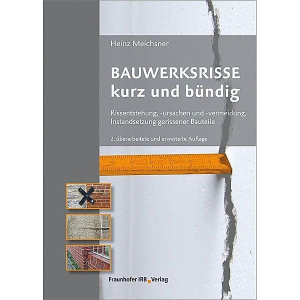 Bauwerksrisse kurz und bündig., Heinz Meichsner