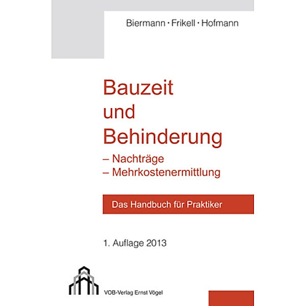 Bauzeit und Behinderung, Manuel Biermann, Olaf Hofmann, Eckard Frikell