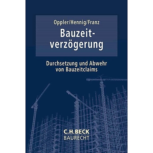 Bauzeitverzögerung, Peter Oppler, Ralf Hennig, Birgit Franz
