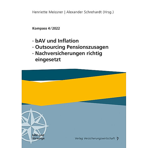 bAV und Inflation, Outsourcing Pensionszusagen, Nachversicherungen richtig eingesetzt