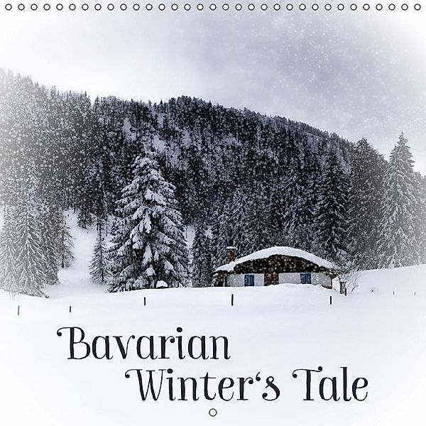 Bavarian Winter's Tale (Wall Calendar 2018 300 × 300 mm Square), Melanie Viola