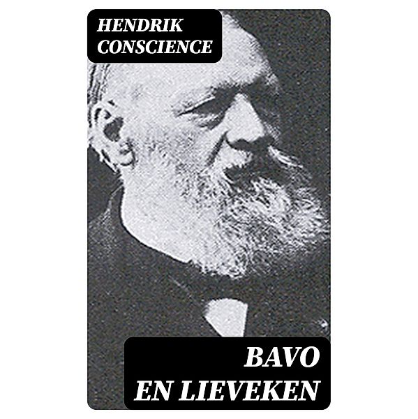 Bavo en Lieveken, Hendrik Conscience