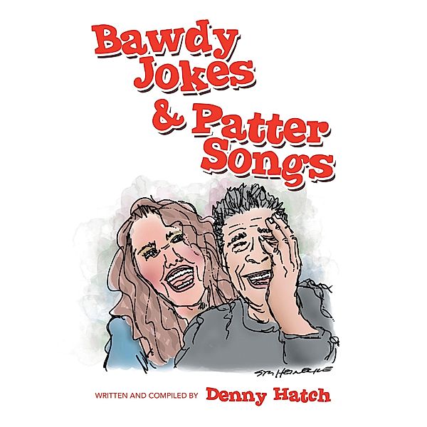 Bawdy Jokes & Patter Songs, Denny Hatch