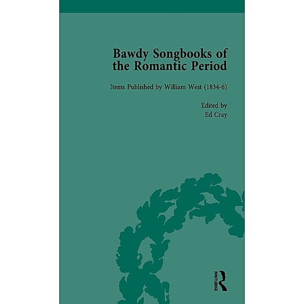 Bawdy Songbooks of the Romantic Period, Volume 1, Patrick Spedding, Paul Watt, Ed Cray, David Gregory, Derek B Scott