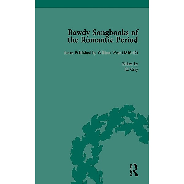 Bawdy Songbooks of the Romantic Period, Volume 2, Patrick Spedding, Paul Watt, Ed Cray, David Gregory, Derek B Scott