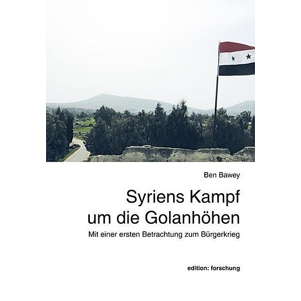 Bawey, B: Syriens Kampf um die Golanhöhen, Ben Bawey