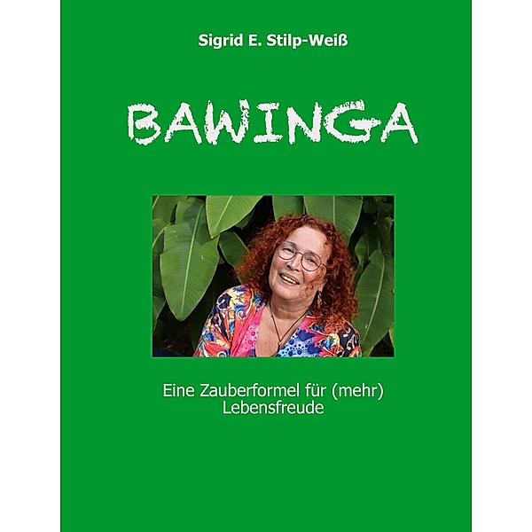 BAWINGA, Sigrid E. Stilp-Weiß
