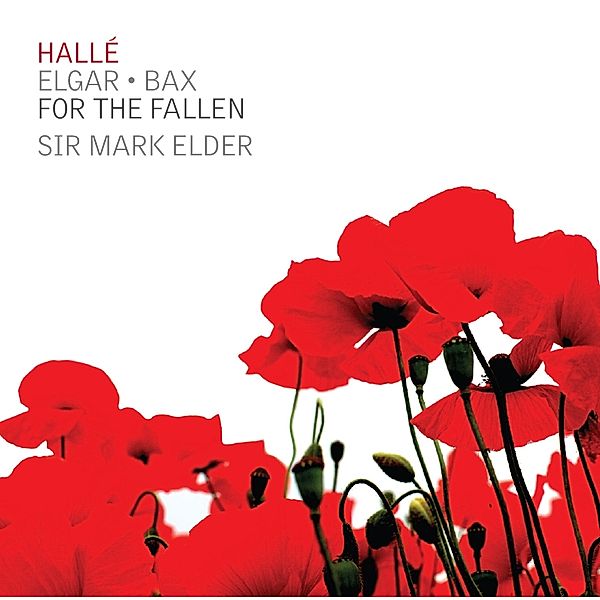 Bax/For The Fallen, Nicholls, Elder, Hallé Orchestra & Choir