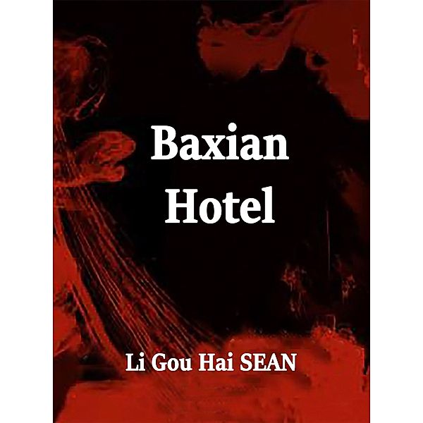 Baxian Hotel, Li GouHai