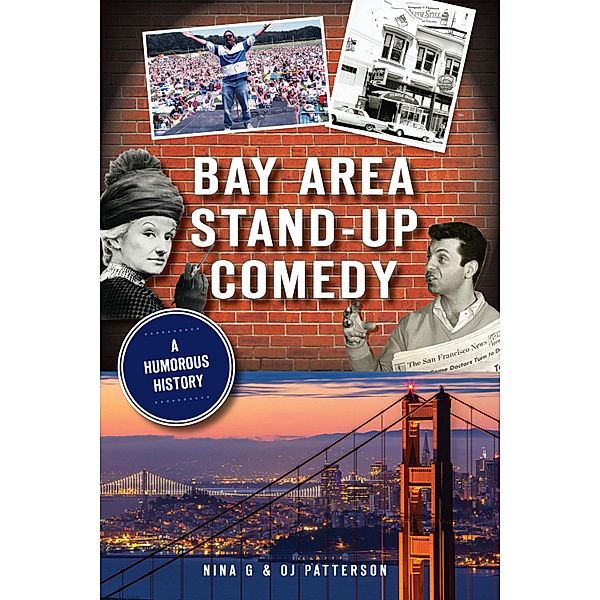 Bay Area Stand-Up Comedy / The History Press, Nina G