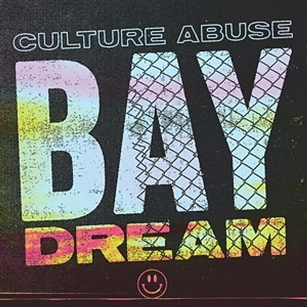 Bay Dream (Vinyl), Culture Abuse