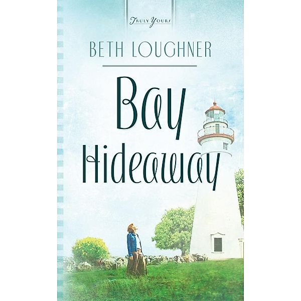 Bay Hideaway, Beth Loughner