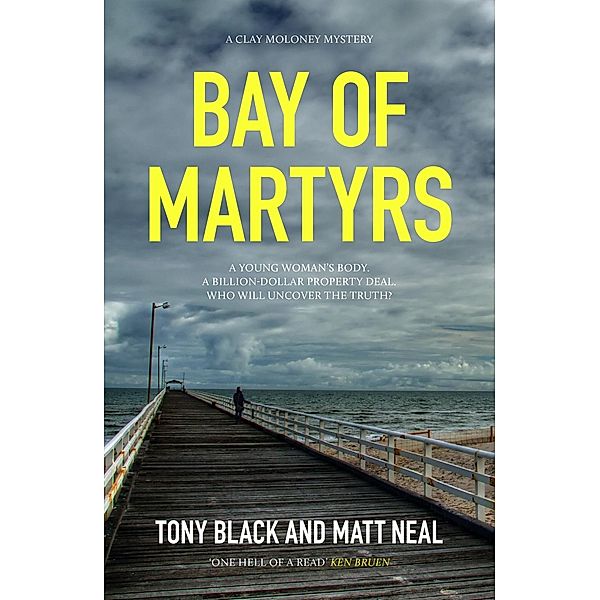 Bay of Martyrs, Tony Black, Matt Neal